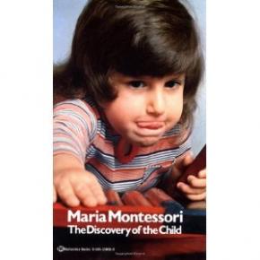 The Discovery of the Child by Maria Montessori